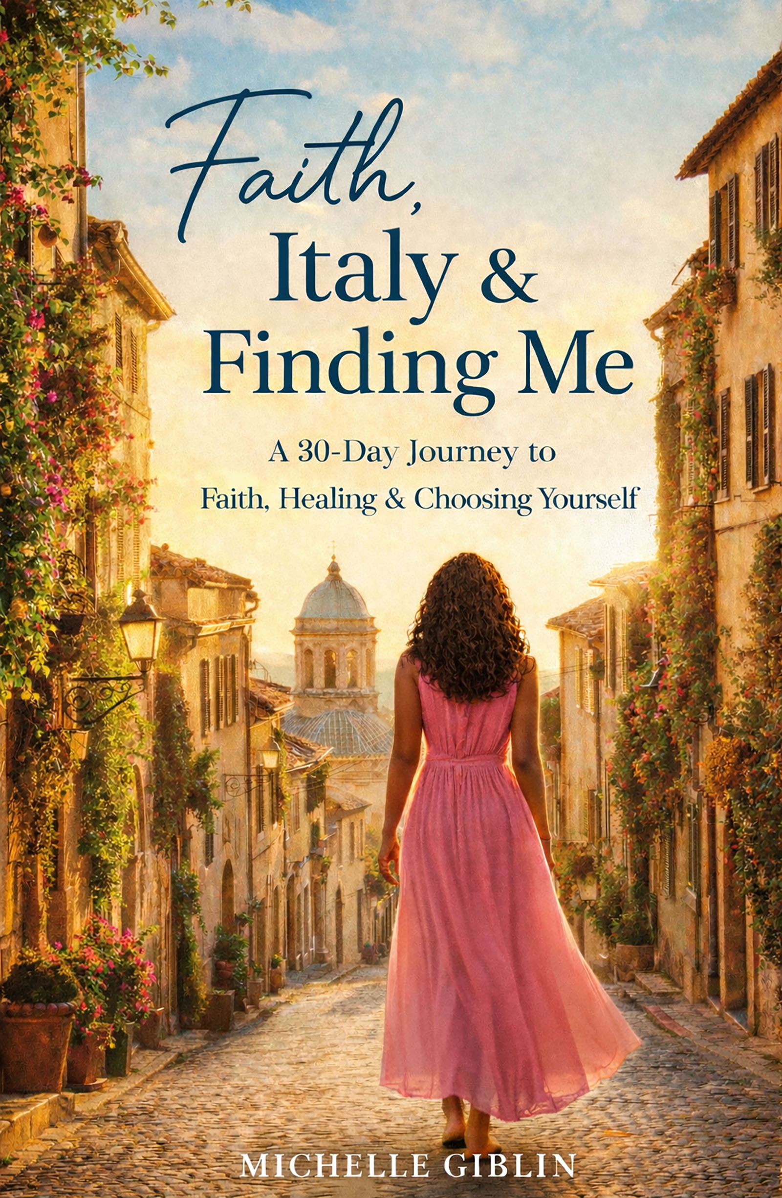 Faith, Italy & Finding Me book cover